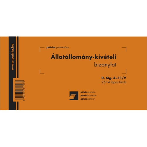 Állatállomány kivételi bizonylat 25x4 lapos tömb 203x102 mm 1 Állatállomány kivételi bizonylat 25x4 lapos tömb 203x102 mm