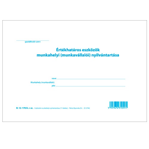 Eszközök munkahelyi nyilvántartása 11 tételes A/5 fekvő 1 Eszközök munkahelyi nyilvántartása 11 tételes A/5 fekvő