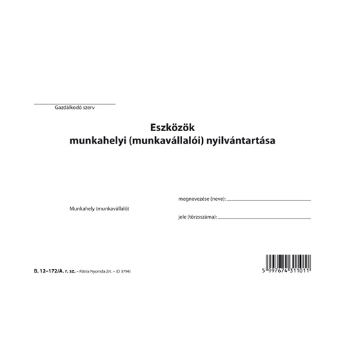 Eszközök munkahelyi nyilvántartása 123 tételes A/5 fekvő 1 Eszközök munkahelyi nyilvántartása 123 tételes A/5 fekvő