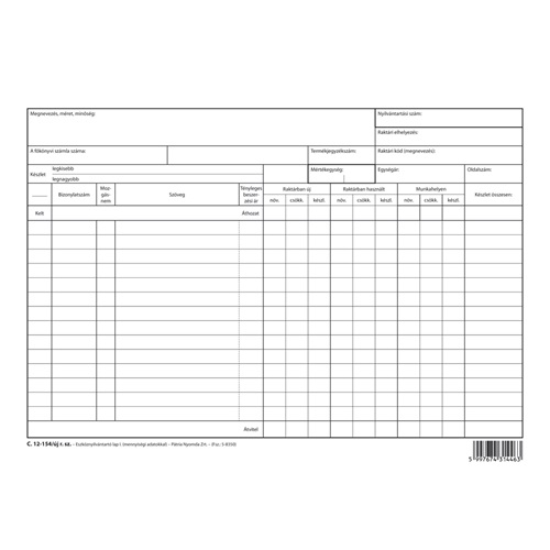 Fogyóeszköz mennyiség nyilvántartó szabadlap A/4 fekvő 1 Fogyóeszköz mennyiség nyilvántartó szabadlap A/4 fekvő