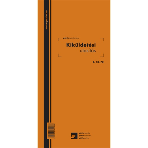 Kiküldetési utasítás (belföldi) 50 lapos tömb 140x285 mm 1 Kiküldetési utasítás (belföldi) 50 lapos tömb 140x285 mm