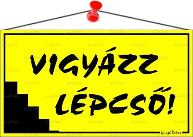 Információs tábla, 22,5x12,5 cm, "Vigyázz lépcső!", sárga 1 .