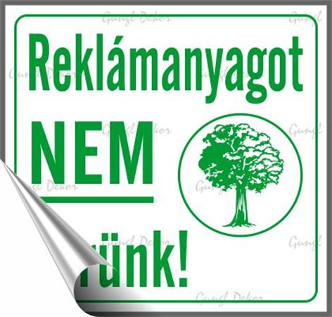 Információs matrica, 8,7x8,3 cm, "Reklámanyagot nem kérünk" 1 .