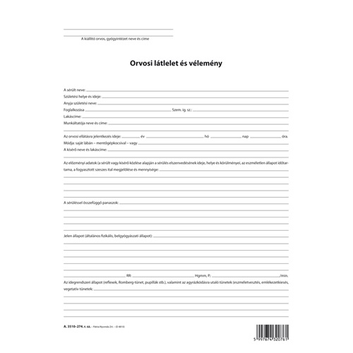 Orvosi látlelet és vélemény szabadlap A/4 négyoldalas 1 Orvosi látlelet és vélemény szabadlap A/4 négyoldalas
