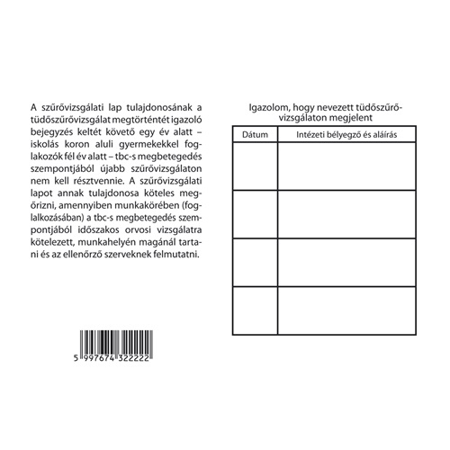 Szűrővizsgálati lap A/6 fekvő 1 Szűrővizsgálati lap A/6 fekvő