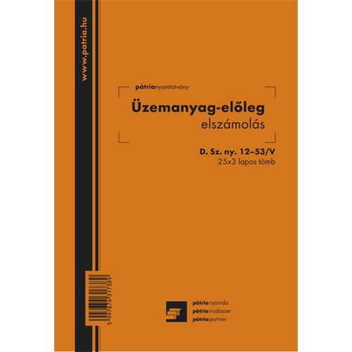 Üzemanyag-előleg elszámolás 25x3 lapos tömb A/5 álló 1 Üzemanyag-előleg elszámolás 25x3 lapos tömb A/5 álló